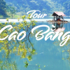Tour Cao Bằng 3N2Đ