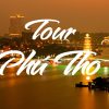 Tour Phú Thọ - Tuyên Quang 3N2Đ