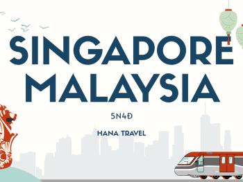 Tour Malaysia - Singapore 5N4Đ