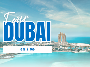 Tour Dubai 6N5Đ